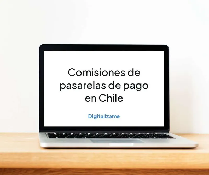 Portada del artículo Comisiones de pasarelas de pago en Chile