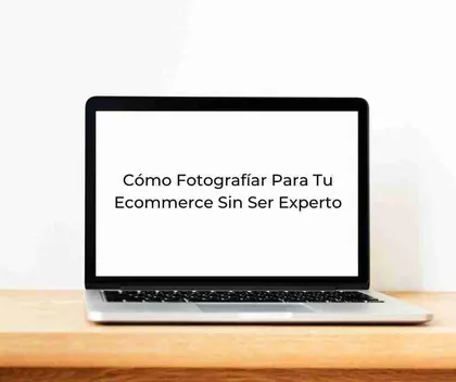 Fotos para tu Ecommerce
