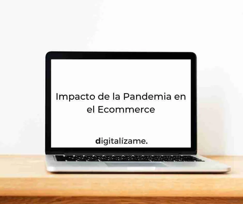 Impacto de la Pandemia en el Ecommerce
